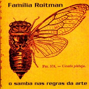O Samba Nas Regras Da Arte - Familia Roitman (CDs)