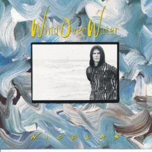 Wind Over Water - Nicolas (CDs)
