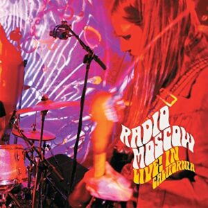 Live In California - Radio Moscow (CDs)