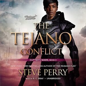 The Tejano Conflict: Cutter's Wars - Steve Perry (CDs)