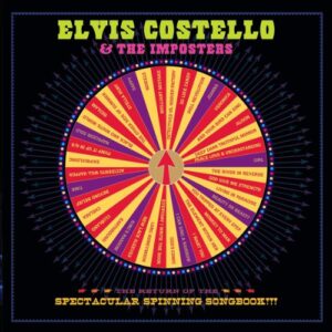 Return of the Spectacular Spinning Songbook - Costello Elvis & the Imposters (CDs)