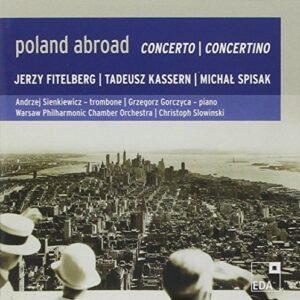 Poland abroad - Slowinski/Warsaw Phil. Chamber Orch. (CDs)