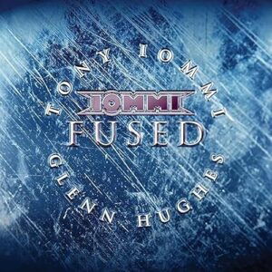 Tony Iommi / Glenn Hughes - FUSED - Tony Iommi / Glenn Hughes (CDs)