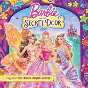 Barbie & The Secret Door [CD] - Various Artists (CDs)