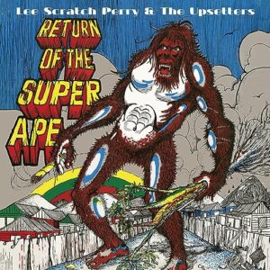Return Of The Super Ape - Lee Perry Scratch & the Upsetters (CDs)