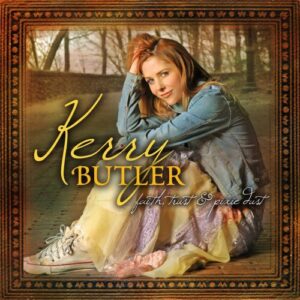 Faith Trust and Pixie Dust - Kerry Butler (CDs)