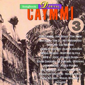 Dorival Caymmi - Songbook Dorival Caymmi Volume 3 [CD] - Dorival Caymmi (CDs)