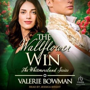 The Wallflower Win: 4 - Bowman, Valerie (CDs)