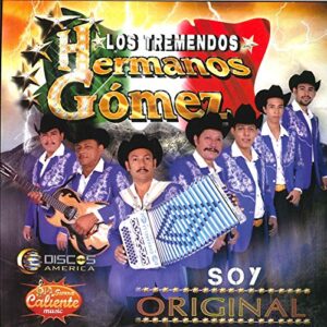 LOS TREMENDOS HERMANOS GOMEZ - SOY ORIGINAL - LOS TREMENDOS HERMANOS GOMEZ  -  SOY ORIGINAL (CDs)
