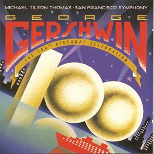 George Gershwin: The 100th Birthday Celebration - George Gershwin (CDs)