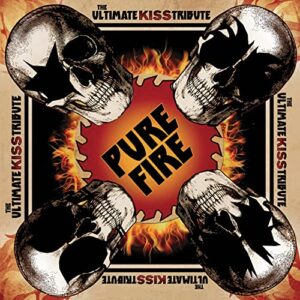 PURE FIRE - THE ULTIMATE KISS TRIBUTE (DIGIPAK/DVD) (CDs)