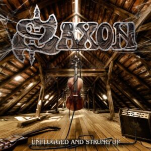 Unplugged & Strung Up - Saxon (CDs)