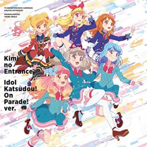TV Anime/Data Carddass "Aikatsuon Parade! OP/ED Theme "Your Entrance/Idle Activity! Onparade Ver." - V.A. (CDs)