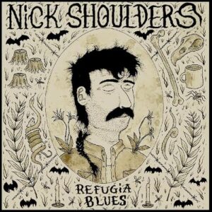 Refugia Blues - Nick Shoulders (CDs)