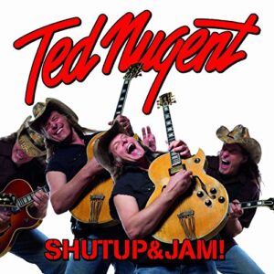 Shutup & Jam! - Nugent, Ted (CDs)