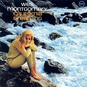 California Dreaming - MONTGOMERY,WES (CDs)
