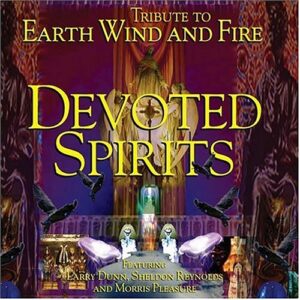 Tribute to Earth Wind & Fire - Devoted Spirits (CDs)