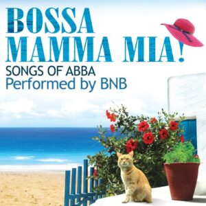 Bossa Mamma Mia! Songs of Abba - Bossa Mamma Mia! Songs of Abba (CDs)