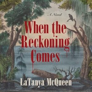 When the Reckoning Comes - McQueen, Latanya (CDs)