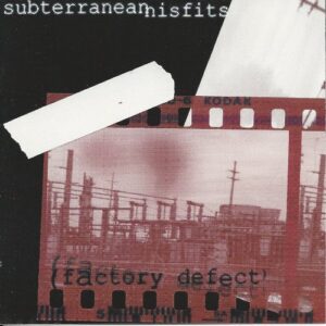 (Factory Defect) - Subterranean Misfits (CDs)