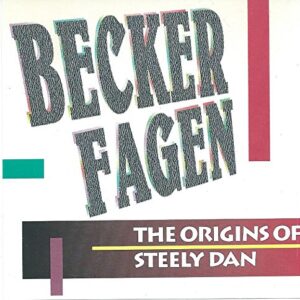 The Origins of Steely Dan (CDs)