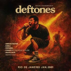 RIO DE JANEIRO JANUARY 2001 - DEFTONES (CDs)