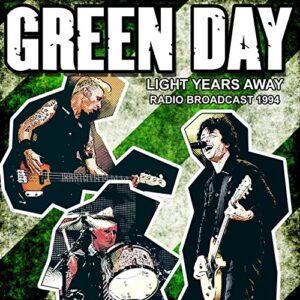 Light Years Away/Radio Broadcast 1994 - Green Day (CDs)