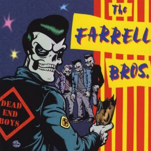 Dead End Boys - FARRELL BROTHERS (CDs)