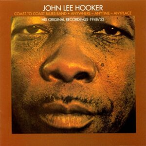 Coast To Coast Blues Band/Anywhere, Anytime, Anyplace - HOOKER,JOHN LEE (CDs)