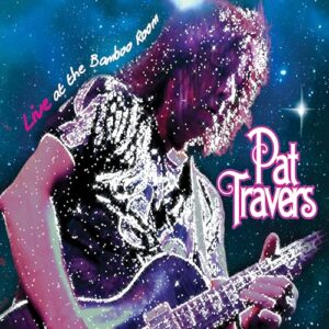 Live at the Bamboo Room - Pat Travers (CDs)