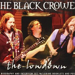 Lowdown Unauthorized - Black Crowes (CDs)