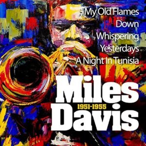 Miles Davis 1951-1955 - Miles Davis (CDs)