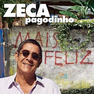 Zeca Pagodinho - Mais Feliz - CD - Zeca Pagodinho (CDs)