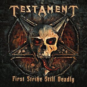 First Strike Still Deadly - Testament (CDs)