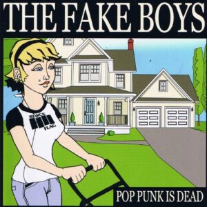Pop Punk Is Dead - Fake Boys (CDs)