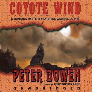 Coyote Wind: A Gabriel Du Pre Mystery - Bowen, Peter (CDs)