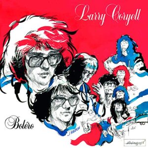 Bolero - Larry Coryell (CDs)
