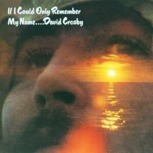 If I Could Only Remember My Name [CD] - David Crosby (CDs)
