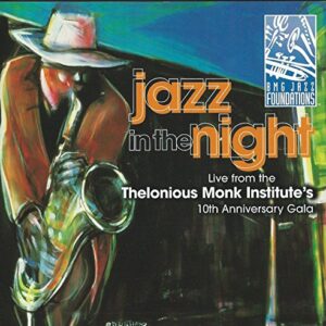 Jazz in the Night: Live from the Thelonious Monk Institute - 10th Anniversary Gala (UK Import) - Wayne Shorter, Herbie Hancock, Jimmy Greene, Jon Gordon, John Wojciechowski, others (CDs)