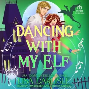 Dancing with My Elf: 3 - Carlisle, Lisa (CDs)