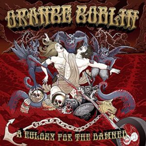 Eulogy For The Damned (Ltd.Edition Incl.DVD) - Orange Goblin (CDs)