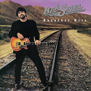 Bob Seger & The Silver Bullet Band - Greatest Hits - Bob Seger & The Silver Bullet Band (CDs)