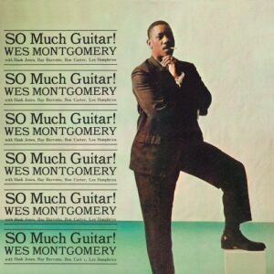 So Much Guitar! + Montgomery Brothers in Canada by Wes Montgomery (2012-01-31) (CDs)