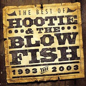 The Best Of Hootie & The Blowfish 1993-2003 [CD] - Hootie & The Blowfish (CDs)