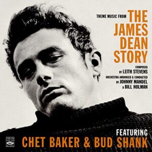 Theme Music From 'The James Dean Story' - Chet Baker & Bud Shank (CDs)