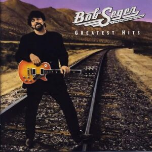 Greatest Hits [CD] - Bob Seger And The Silver Bullet Band (CDs)