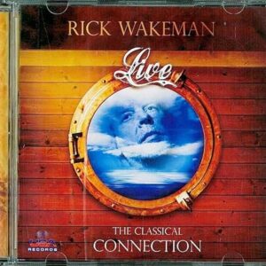 CD - Rick Wakeman Live - The Classical Connection - Não Informado (CDs)