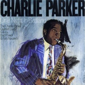 One Night in Birdland - Parker, Charlie (CDs)