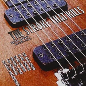 The Stroke That Kills - Seth Josel (CDs)