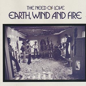 The Need Of Love - Earth Wind & Fire (CDs)